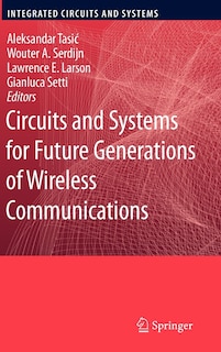 Front cover_Circuits and Systems for Future Generations of Wireless Communications