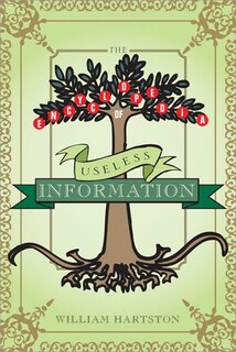 Front cover_The Encyclopedia Of Useless Information
