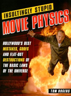 Front cover_Insultingly Stupid Movie Physics