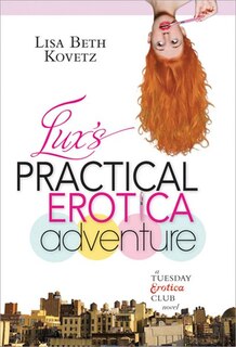 Front cover_Lux's Practical Erotica Adventure