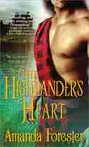 The Highlander's Heart: Highlander's Series, Book two by Amanda Forester