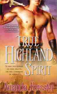 True Highland Spirit by Amanda Forester