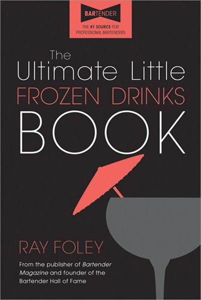 Front cover_The Ultimate Little Frozen Drinks Book, 2e