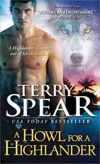 A Howl For A Highlander by Terry Spear