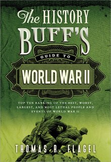 Front cover_The History Buff's Guide to World War II