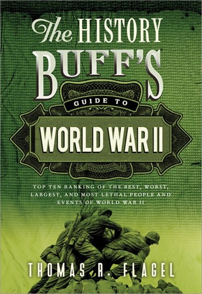 Front cover_The History Buff's Guide to World War II