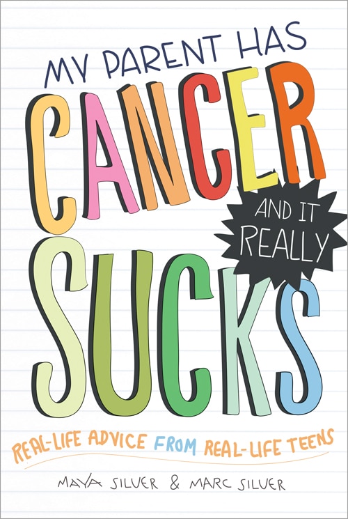 Front cover_My Parent Has Cancer and It Really Sucks
