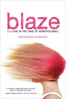 Couverture_Blaze (or Love in the Time of Supervillains)