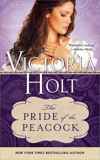 The Pride Of The Peacock: A Captivating And Mysterious Gothic Romance