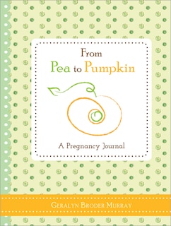 Front cover_From Pea to Pumpkin