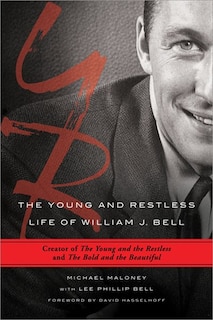 Couverture_The Young And Restless Life Of William J. Bell