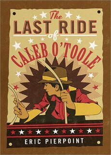 Front cover_The Last Ride Of Caleb O'toole