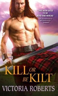 Kill Or Be Kilt by Victoria Roberts