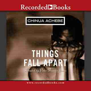 Things Fall Apart by Chinua Achebe