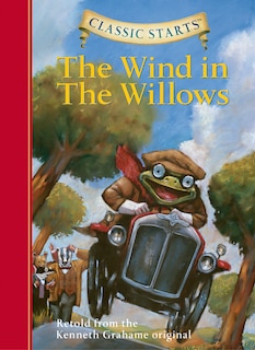 Front cover_Classic Starts®: The Wind In The Willows