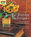 Terrific Texture Techniques: Decorating with Dimensional Finishes