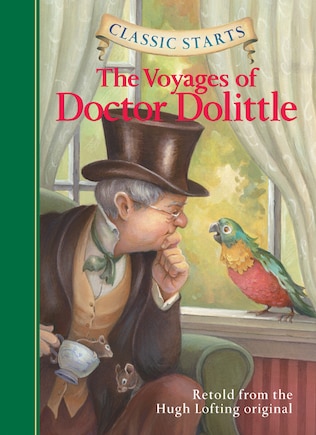 Classic Starts®: The Voyages Of Doctor Dolittle