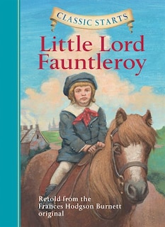 Classic Starts®: Little Lord Fauntleroy