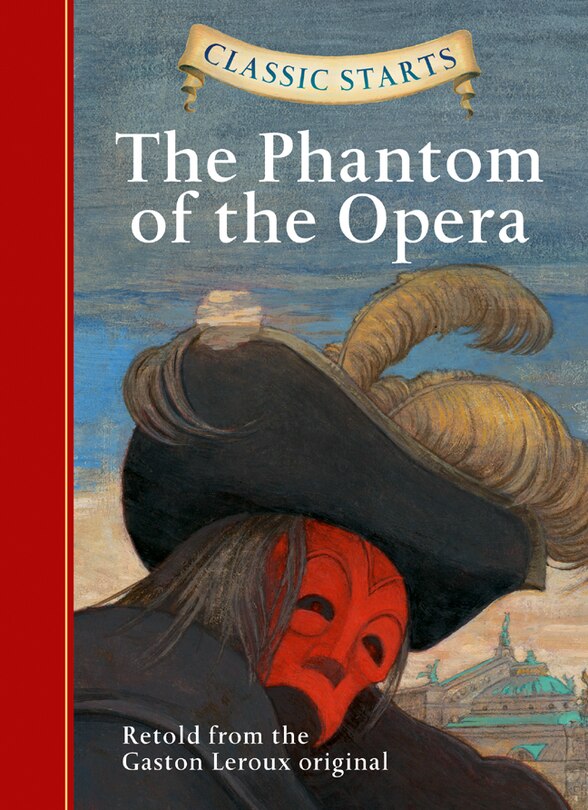 Classic Starts®: The Phantom Of The Opera