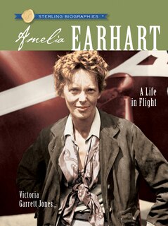 Front cover_Sterling Biographies®: Amelia Earhart