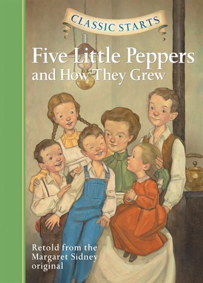 Couverture_Classic Starts®: Five Little Peppers And How They Grew
