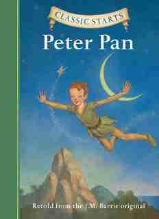 Classic Starts®: Peter Pan de J. M. Barrie