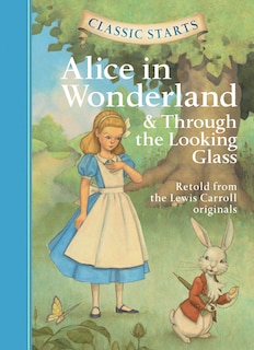 Front cover_Classic Starts®: Alice in Wonderland & Through the Looking-Glass
