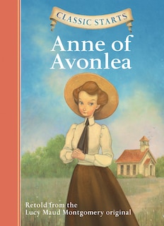 Couverture_Classic Starts&reg;: Anne Of Avonlea