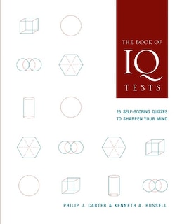 The Book Of Iq Tests: 25 Self-scoring Quizzes To Sharpen Your Mind