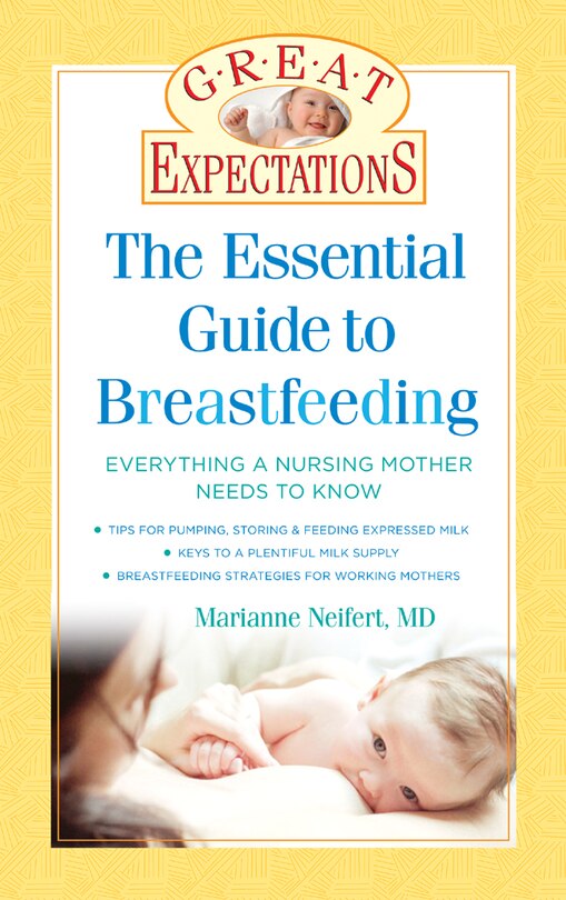 Couverture_Great Expectations: The Essential Guide to Breastfeeding