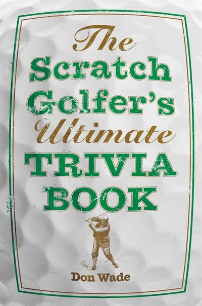 Couverture_The Scratch Golfer's Ultimate Trivia Book