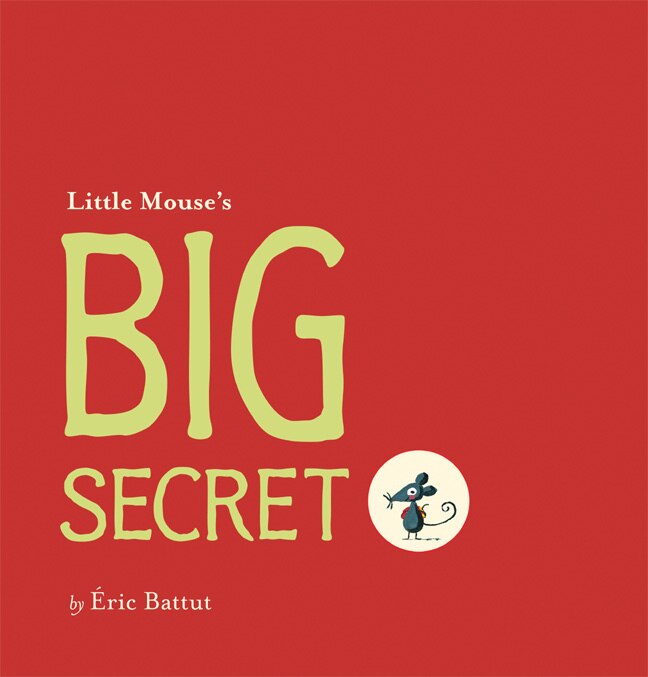 Front cover_Little Mouse's Big Secret