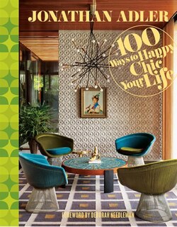 Front cover_Jonathan Adler 100 Ways To Happy Chic Your Life