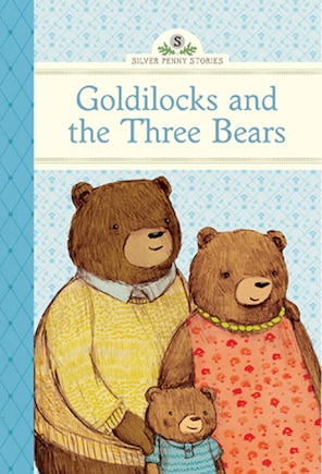 Goldilocks And The Three Bears