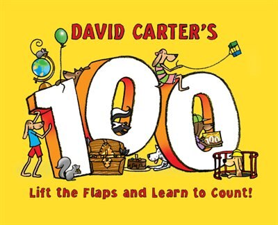 David Carter's 100: Lift The Flaps And Learn To Count!