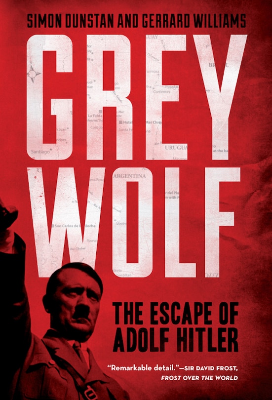 Grey Wolf: The Escape Of Adolf Hitler