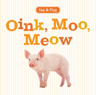 Front cover_Oink, Moo, Meow