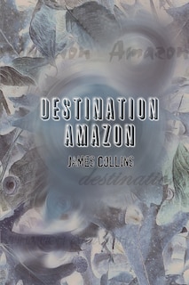 Couverture_Destination Amazon