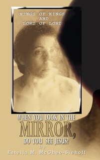 Front cover_When You Look in the Mirror, Do You See Jesus?
