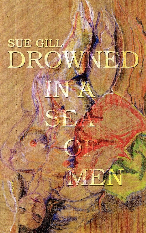 Front cover_Drowned in a Sea of Men