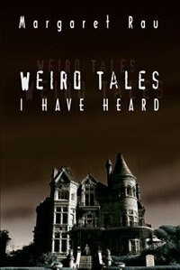 Front cover_Weird Tales I Have Heard