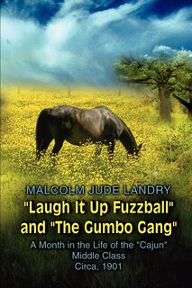 Couverture_Laugh It Up Fuzzball and the Gumbo Gang