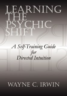 Front cover_Learning The Psychic Shift