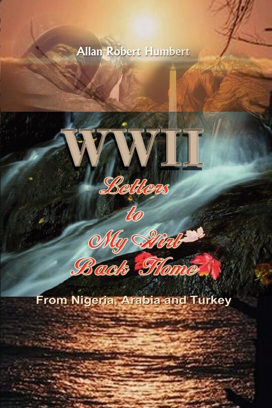 Front cover_WWII Letters to My Girl Back Home