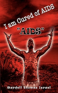 Front cover_I am Cured of AIDS