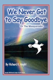 Front cover_We Never Got to Say Goodbye