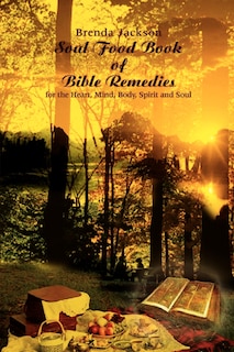 Front cover_Soul Food Book of Bible Remedies