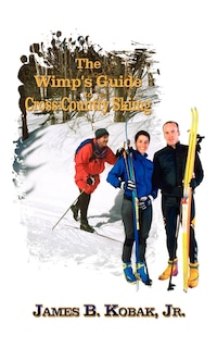 Front cover_The Wimp's Guide To Cross-country Skiing