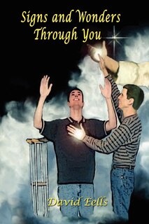 Front cover_Signs And Wonders Through You