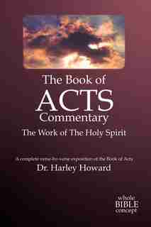 The Book of Acts Commentary by Harley Howard